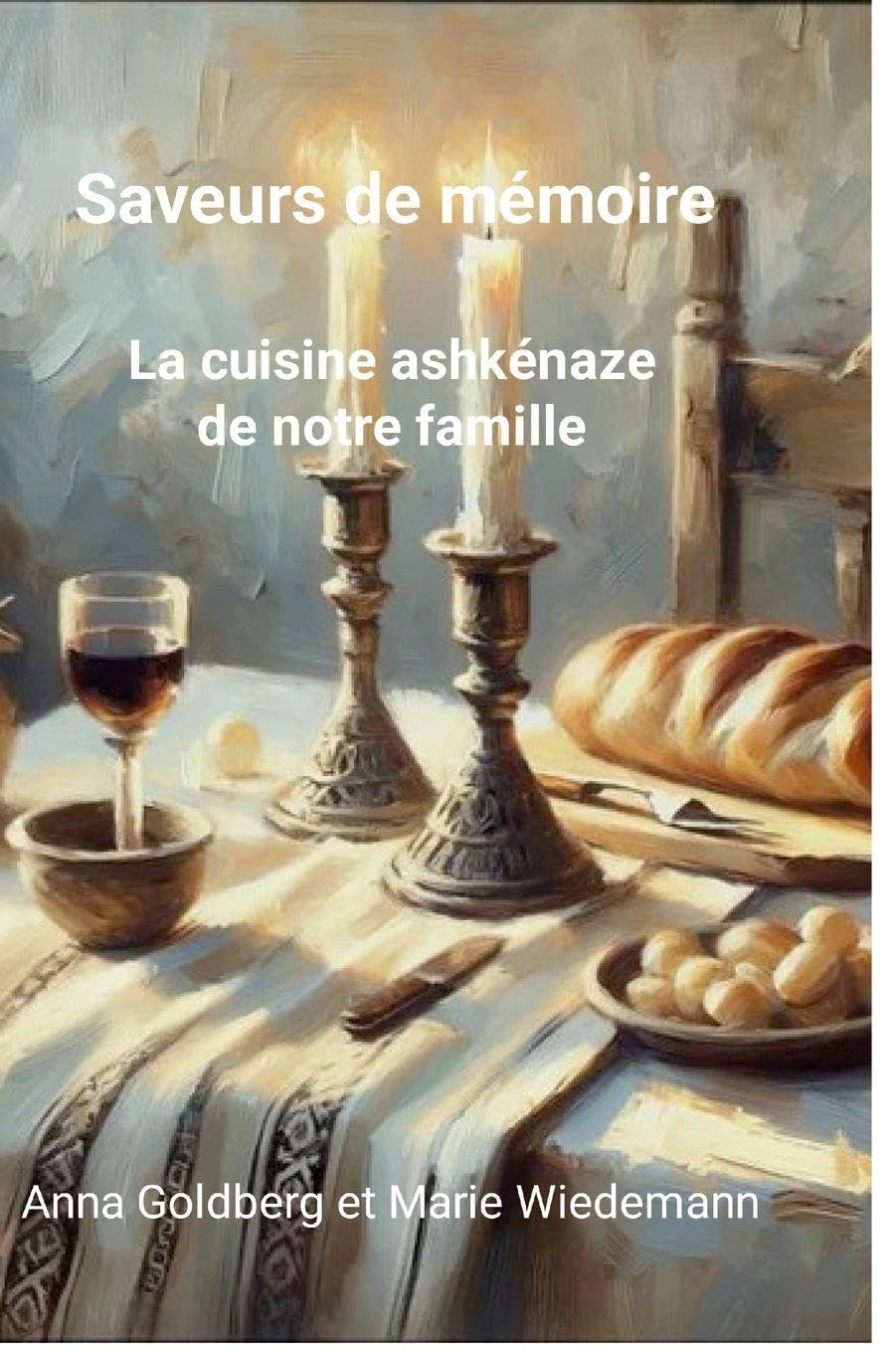 Saveurs de mémoire. La cuisine ashkénaze de notre famille. book