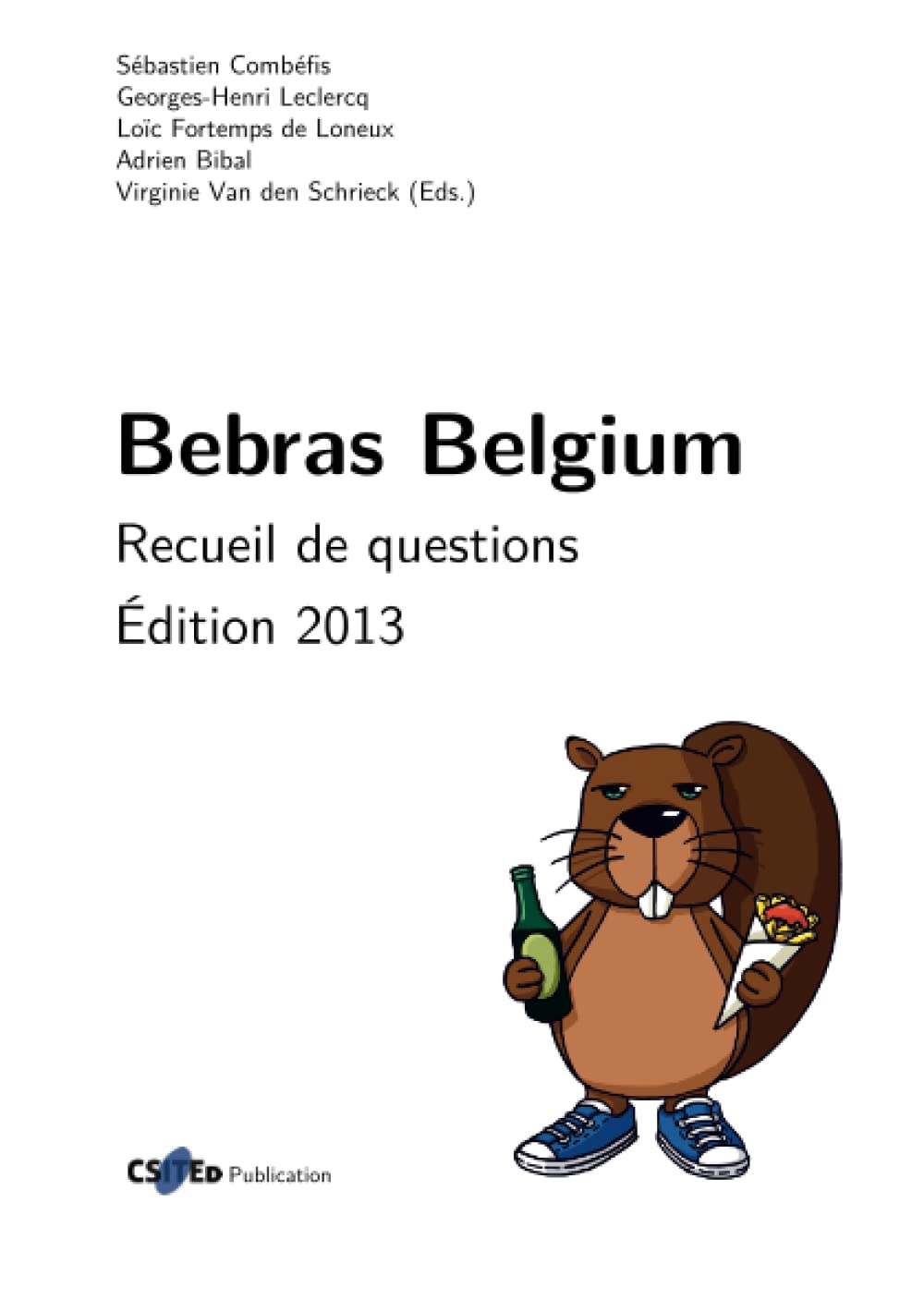 Bebras Belgium : Recueil de questions édition 2013 book