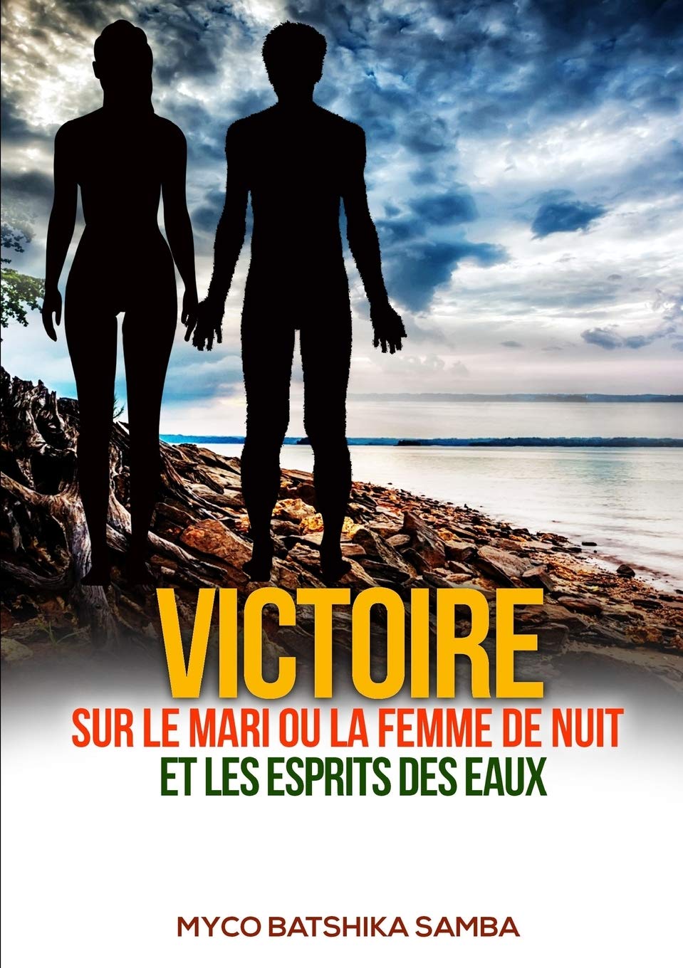 VICTOIRE SUR LES MARIS OU FEMMES DE NUIT ET LES ESPRITS DES EAUX book