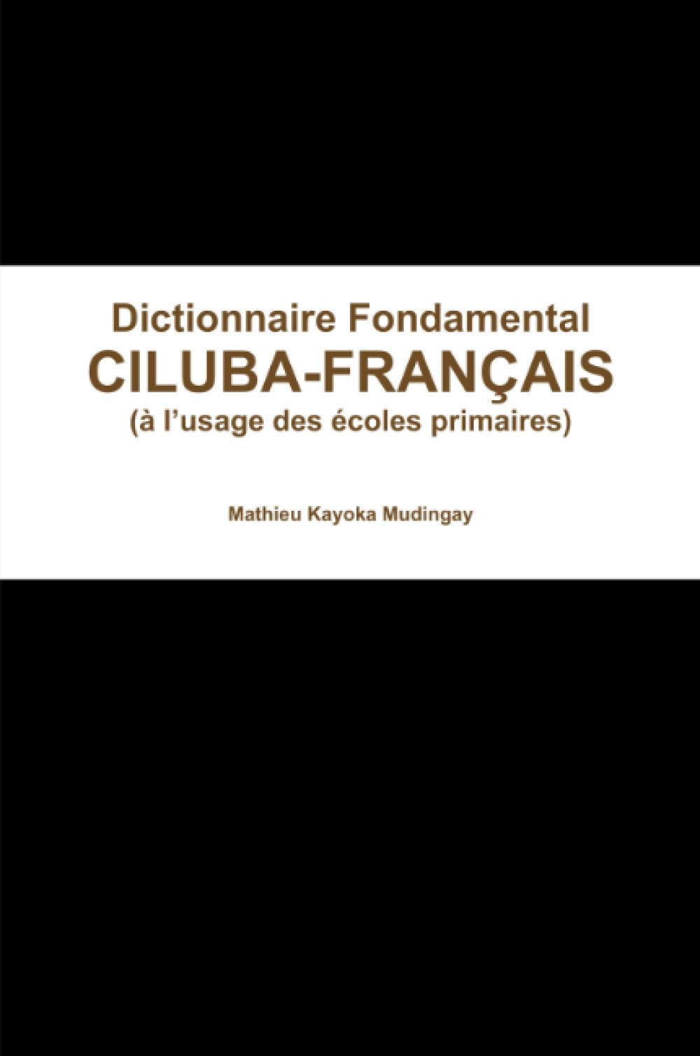 DICTIONNAIRE FONDAMENTAL CILUBA-FRANÇAIS book