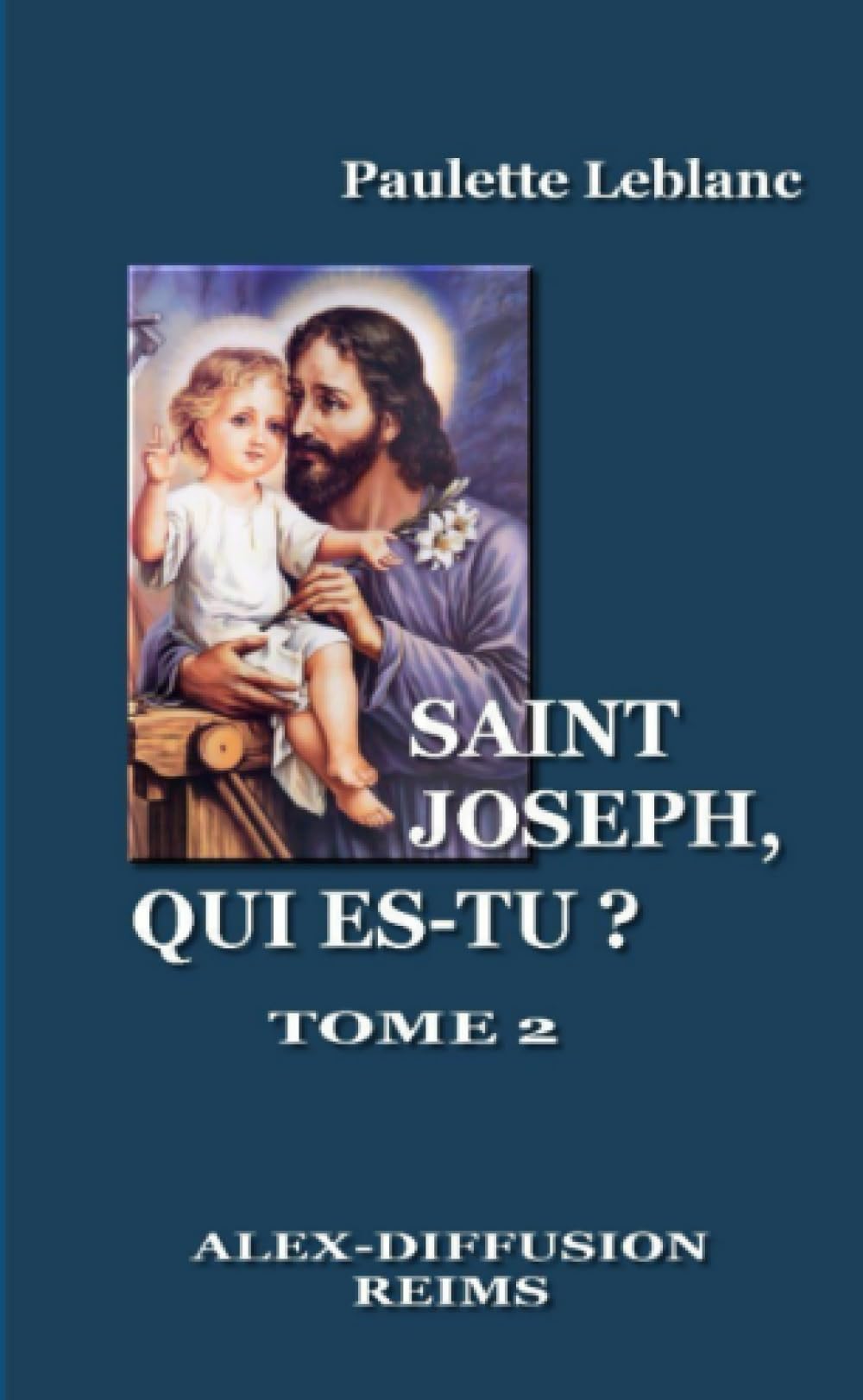 SAINT JOSEPH, QUI ES-TU? -TOME 2 book