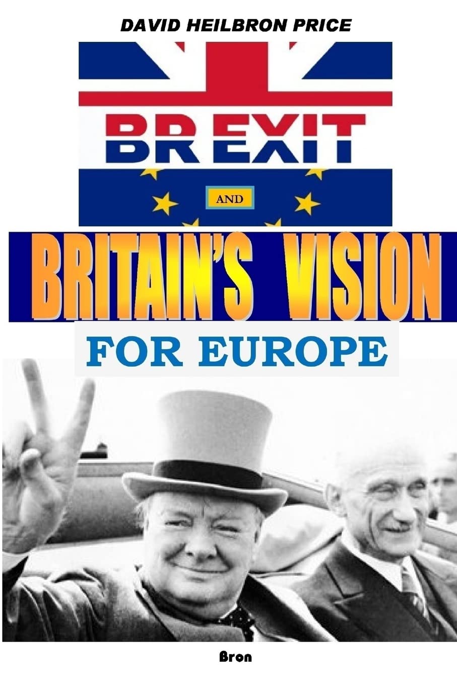 BREXIT and Britain's Vision for Europe Law