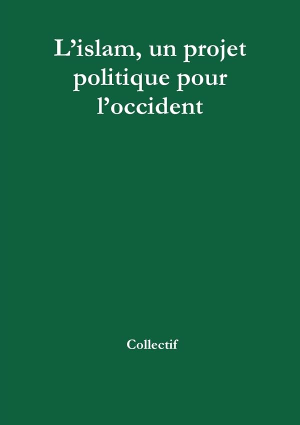 Lislam, un projet politique pour loccident book