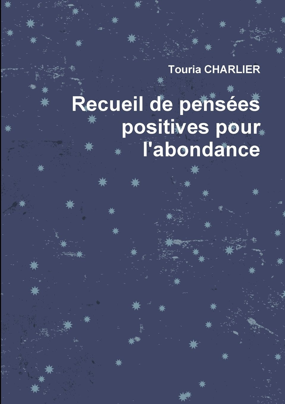 Recueil de pensées positives pour l'abondance book