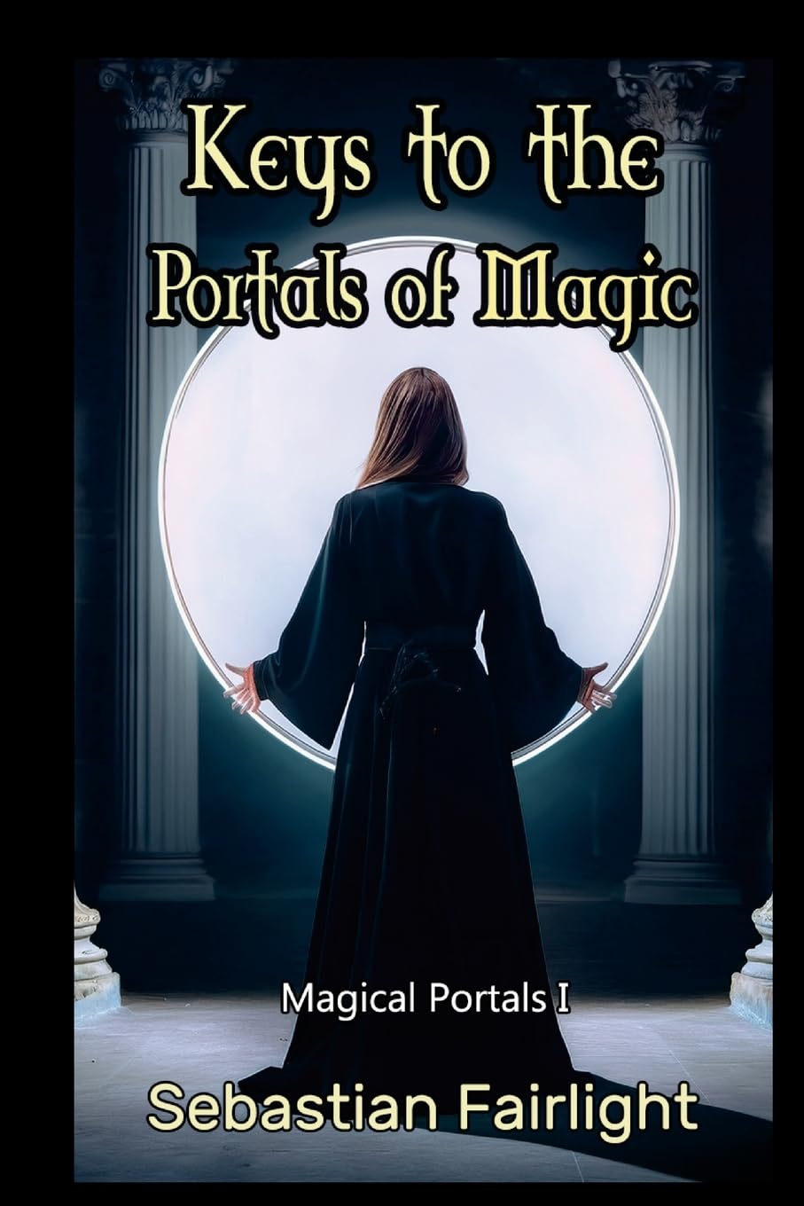 Keys to the Portals of Magic Religion & Esotericism