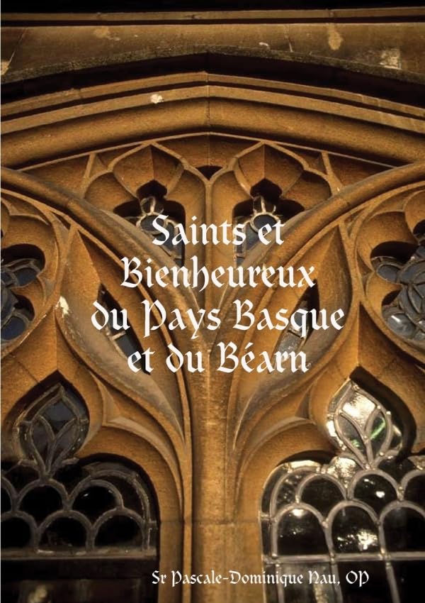 Saints et Bienheureux du Pays Basque et du Béarn book