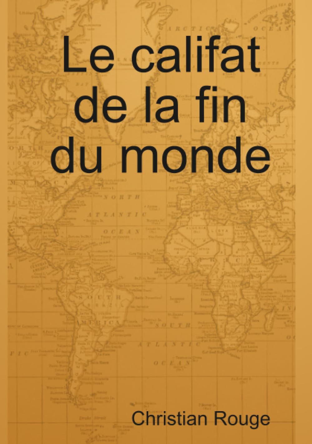 Le califat de la fin du monde Politics & History