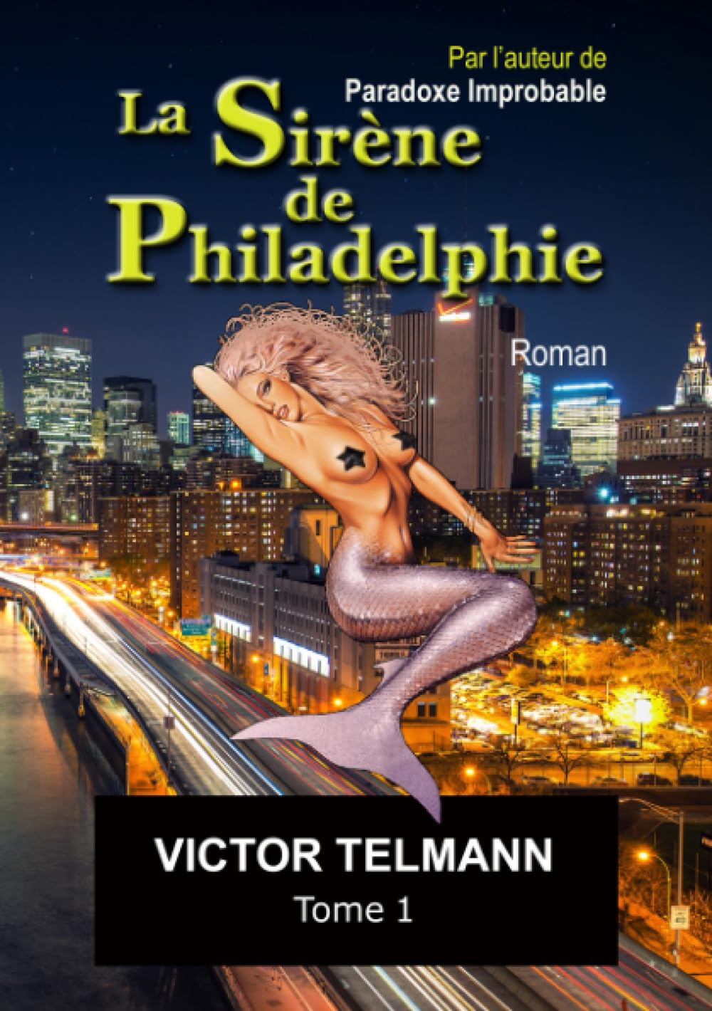 La Sirène de Philadelphie "format A5 illustré"... Tome 1 book
