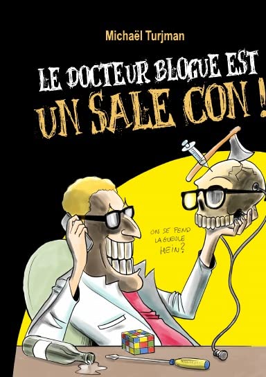 Le docteur Blogue est un sale con Manga