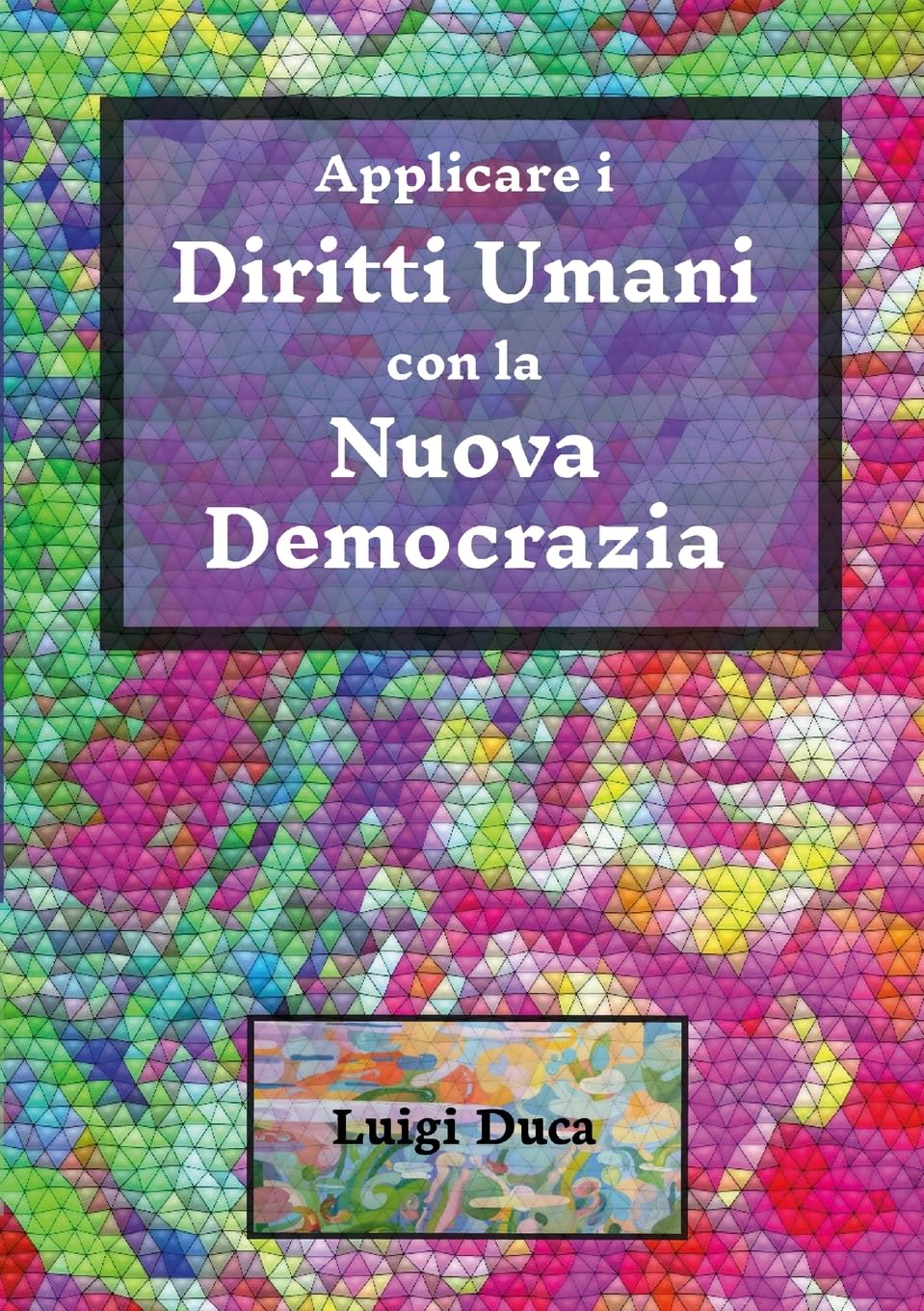 Applicare i Diritti Umani con la Nuova Democrazia Law