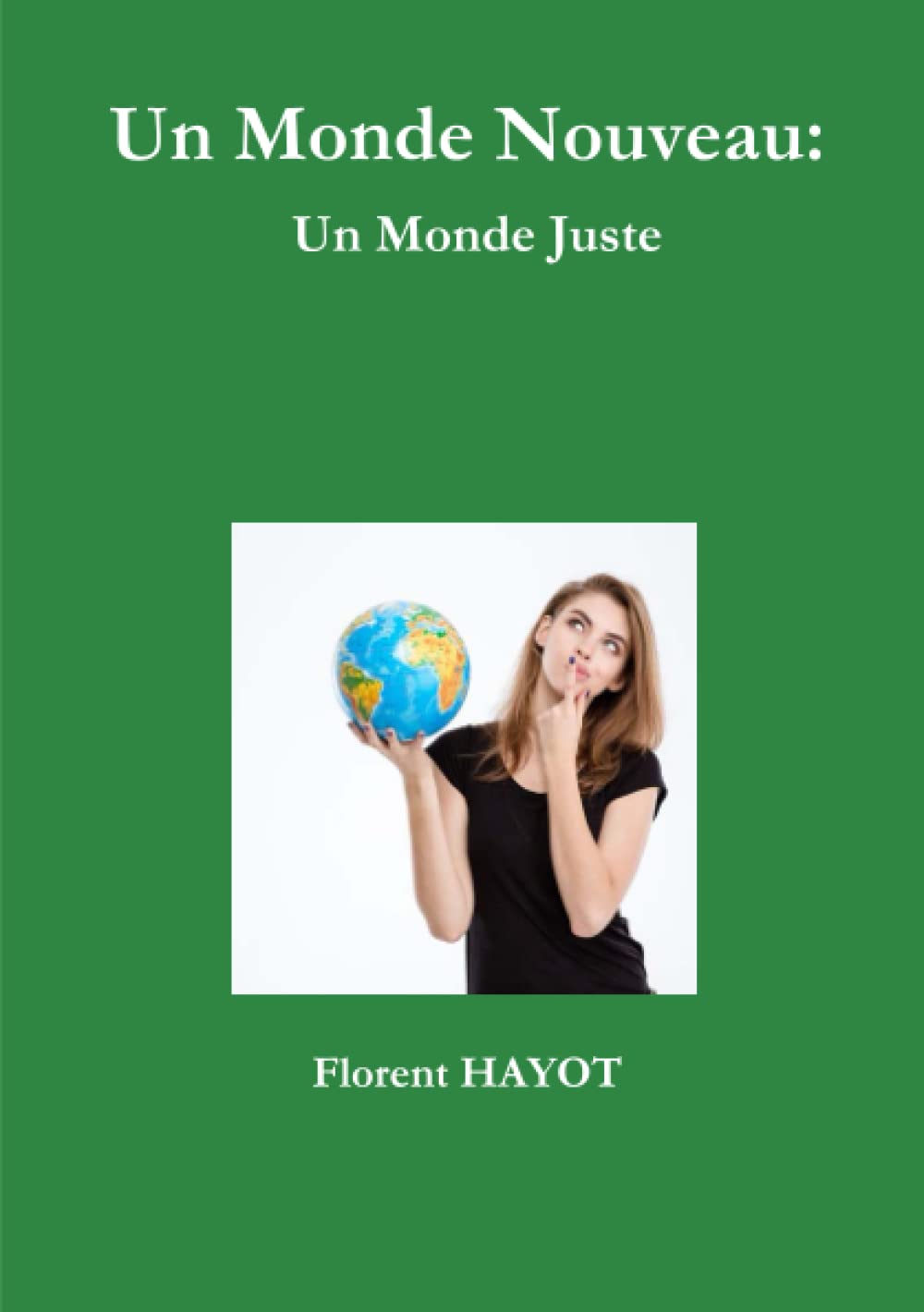 Un Monde Nouveau: Un Monde Juste book