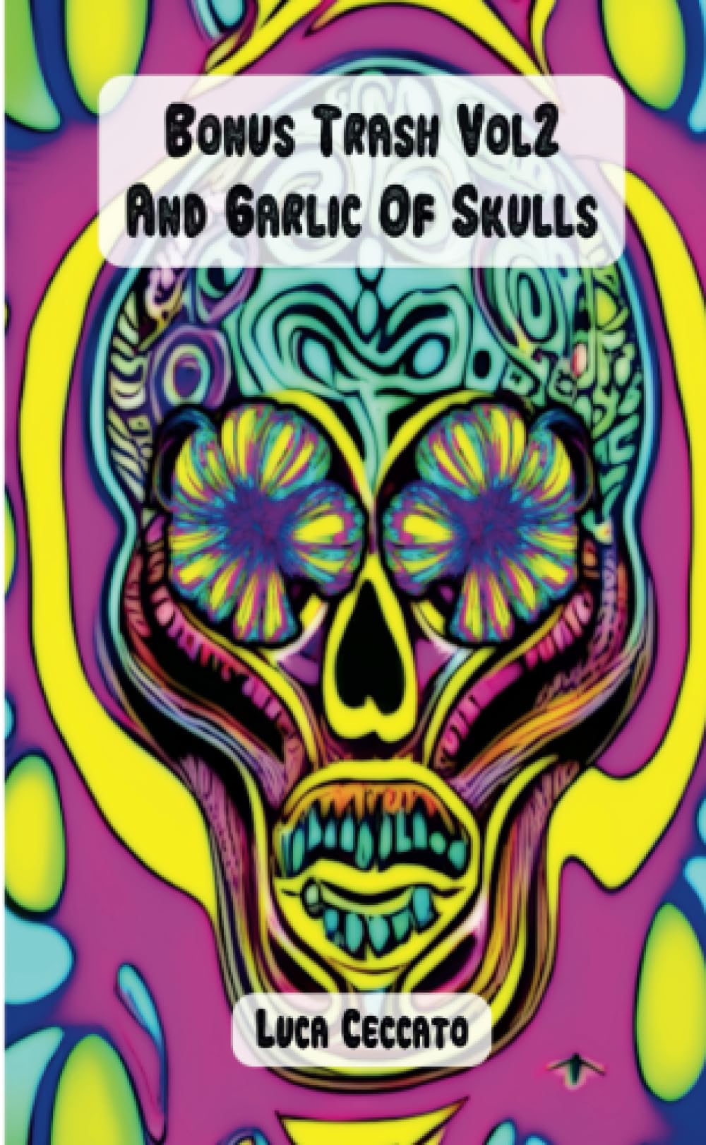Bonus Trash Vol2 And Garlic Of Skulls Poetry