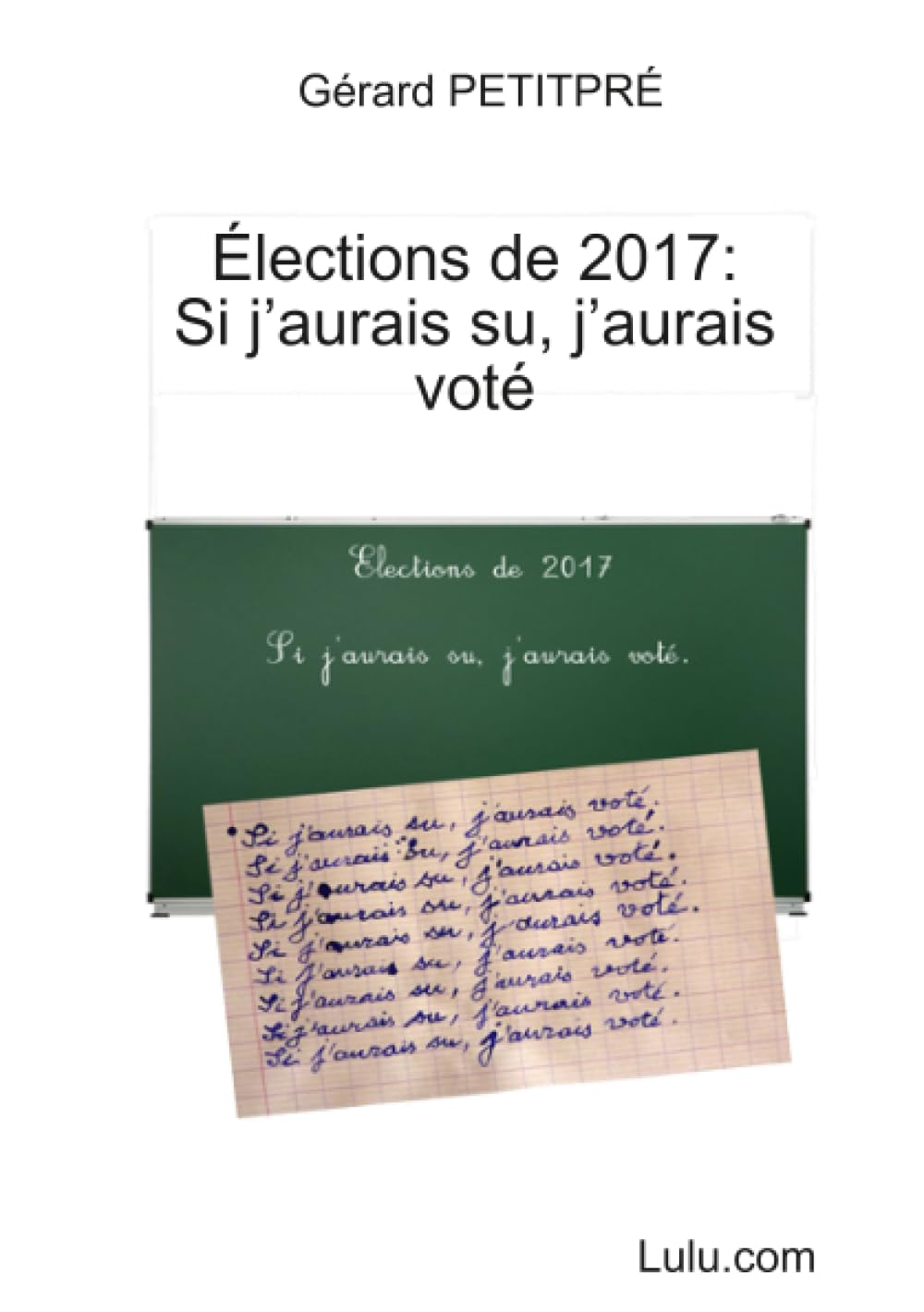 Élections de 2017 : Si j’aurais su, j’aurais voté Politics & History
