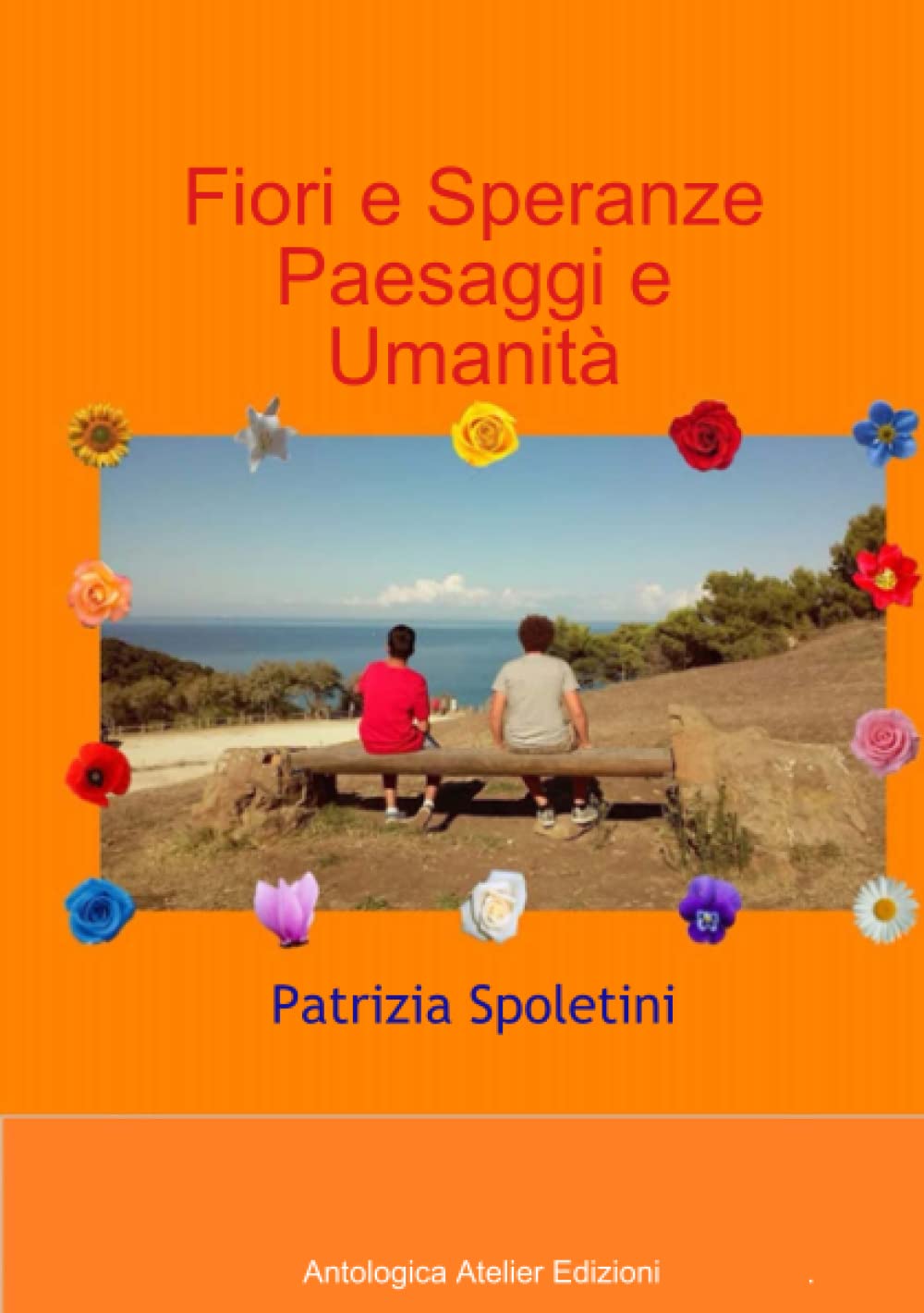 Fiori e Speranze -  Paesaggi e Umanità book