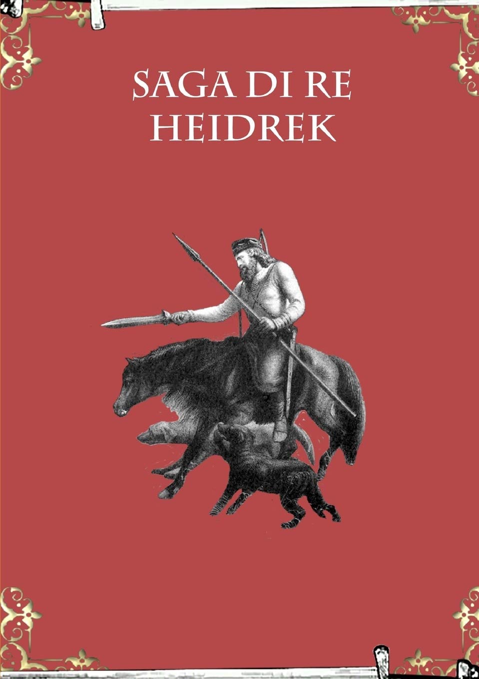 Saga di Re Heidrek book