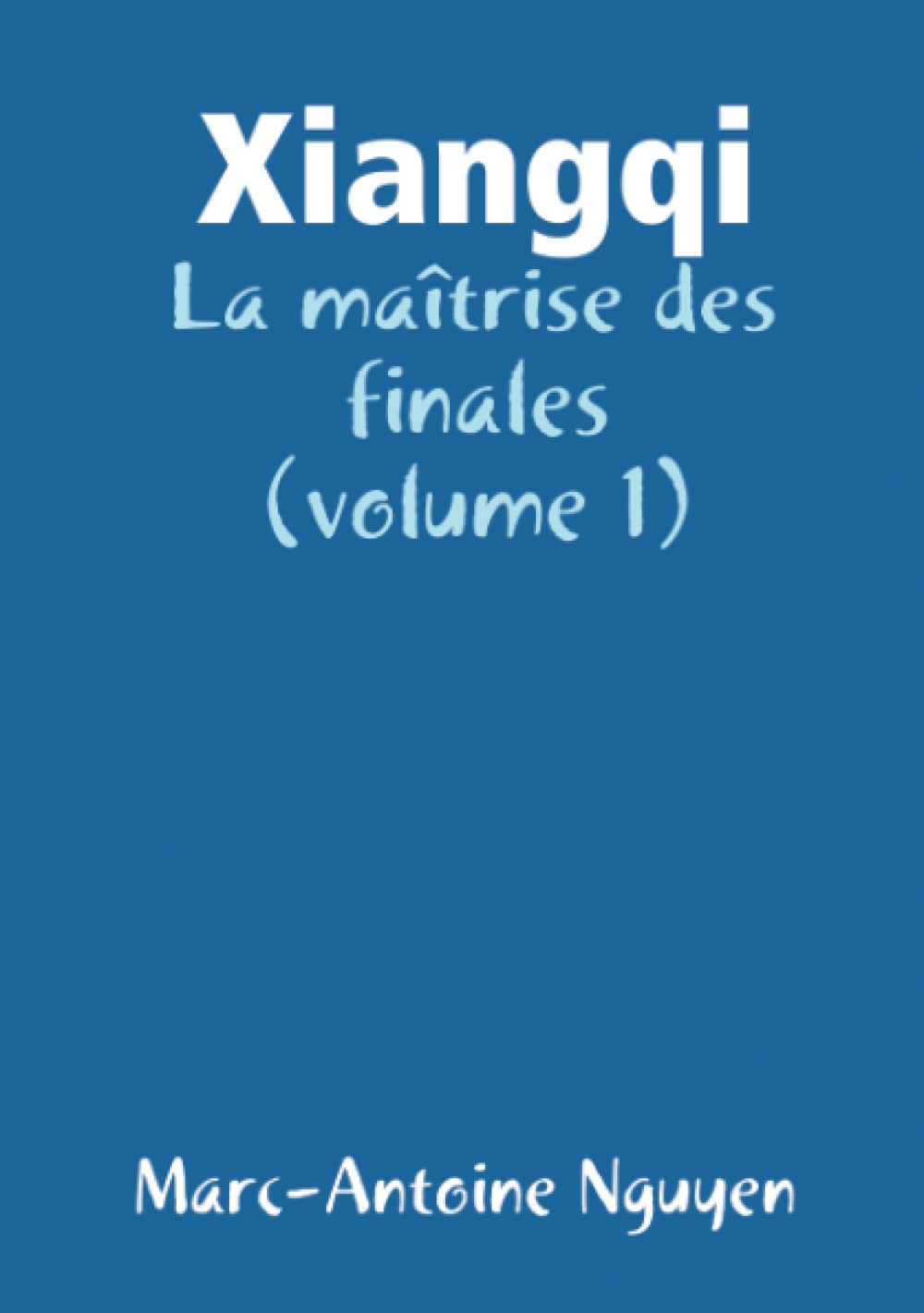 Xiangqi - La maîtrise des finales (volume 1) book