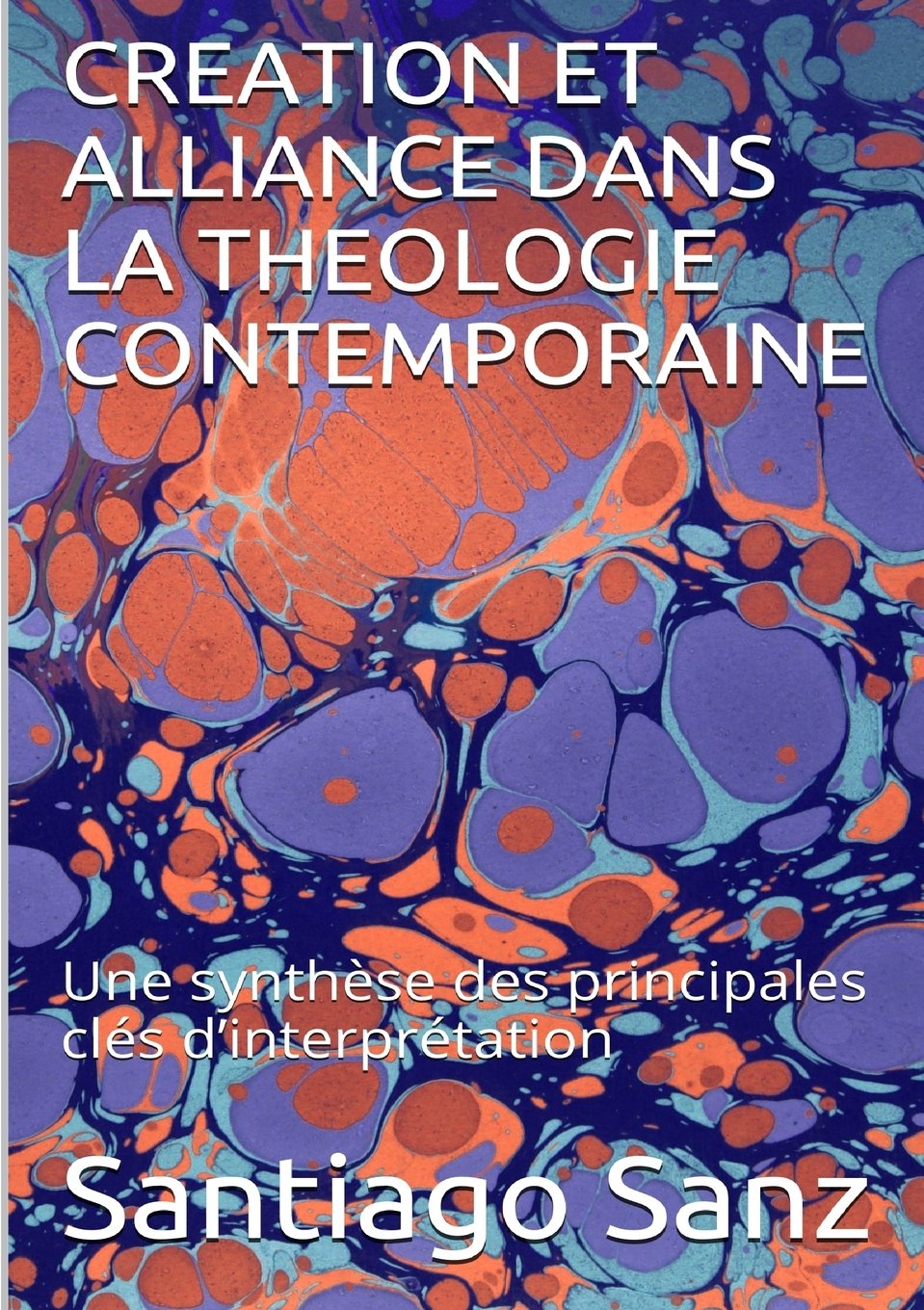 Création et alliance dans la théologie contemporaine: Une synthèse des principales clés book