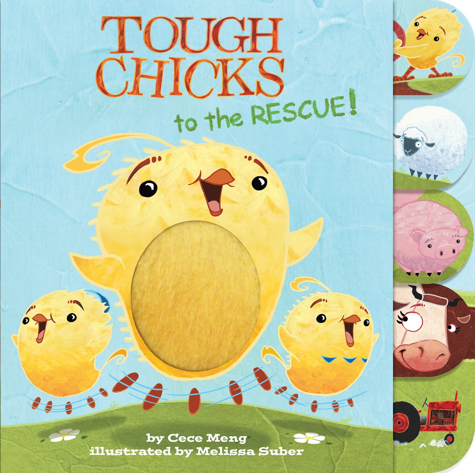 Tough Chicks to the Rescue! (tabbed touch-and-feel): An Easter And Springtime Book For Kids Parents & Children