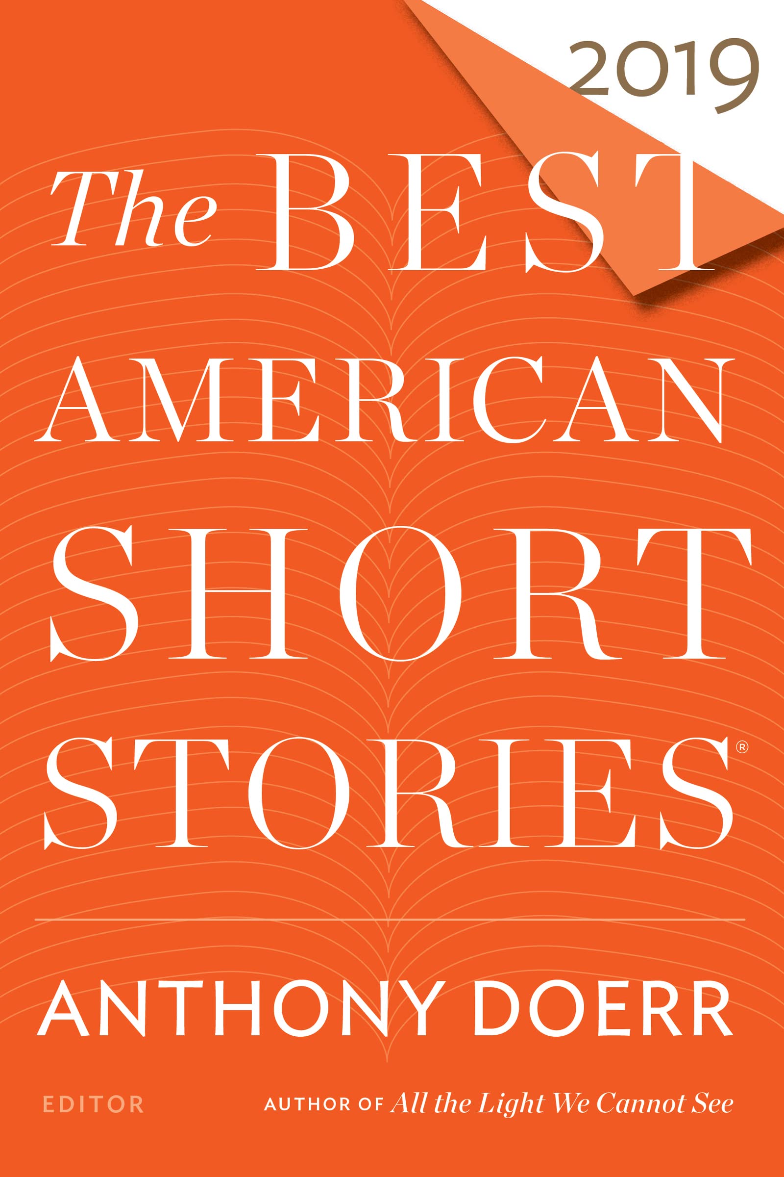 The Best American Short Stories 2019 (The Best American Series ®) Contemporary literature