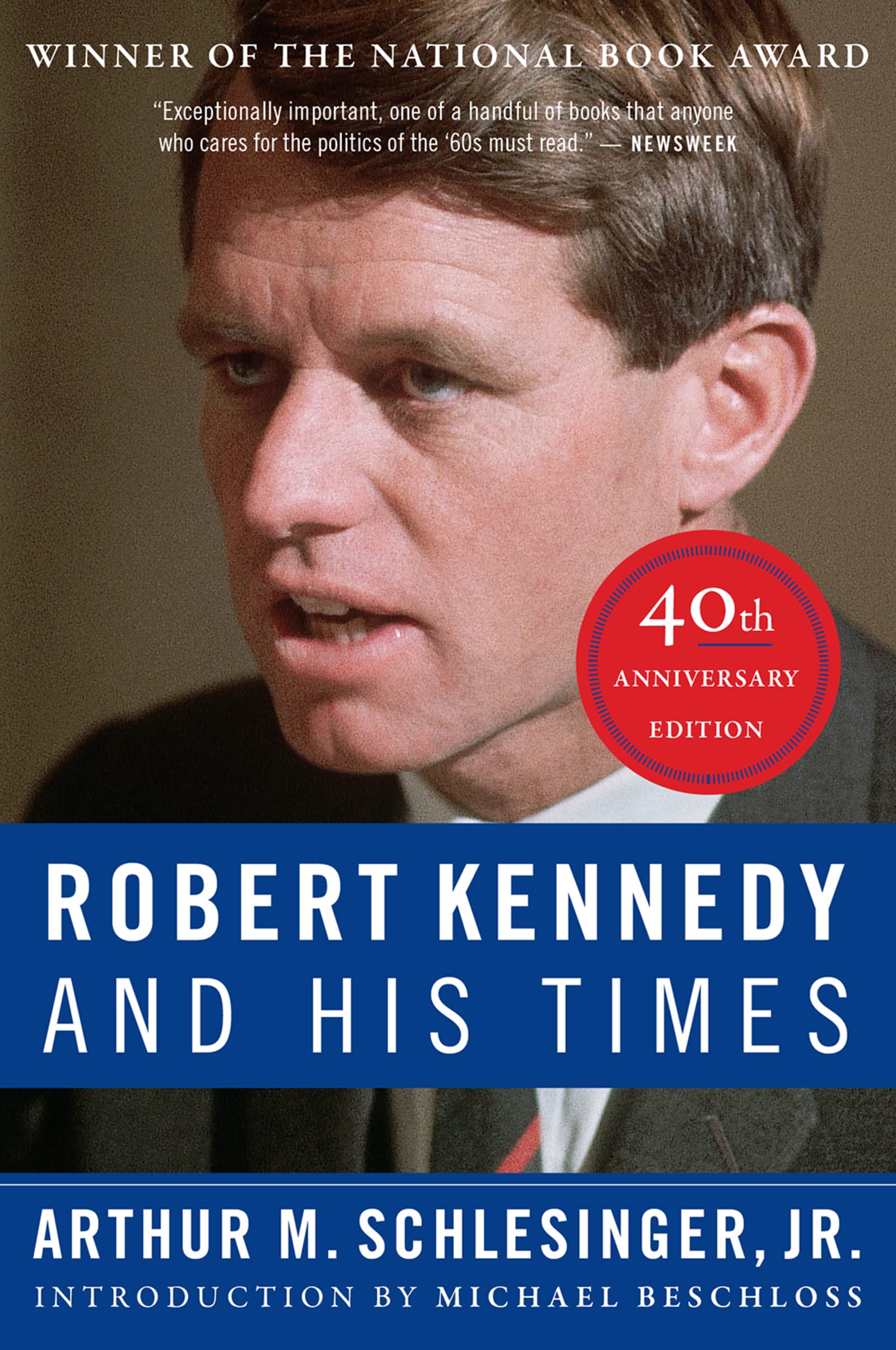 Robert Kennedy and His Times: 40th Anniversary Edition Law