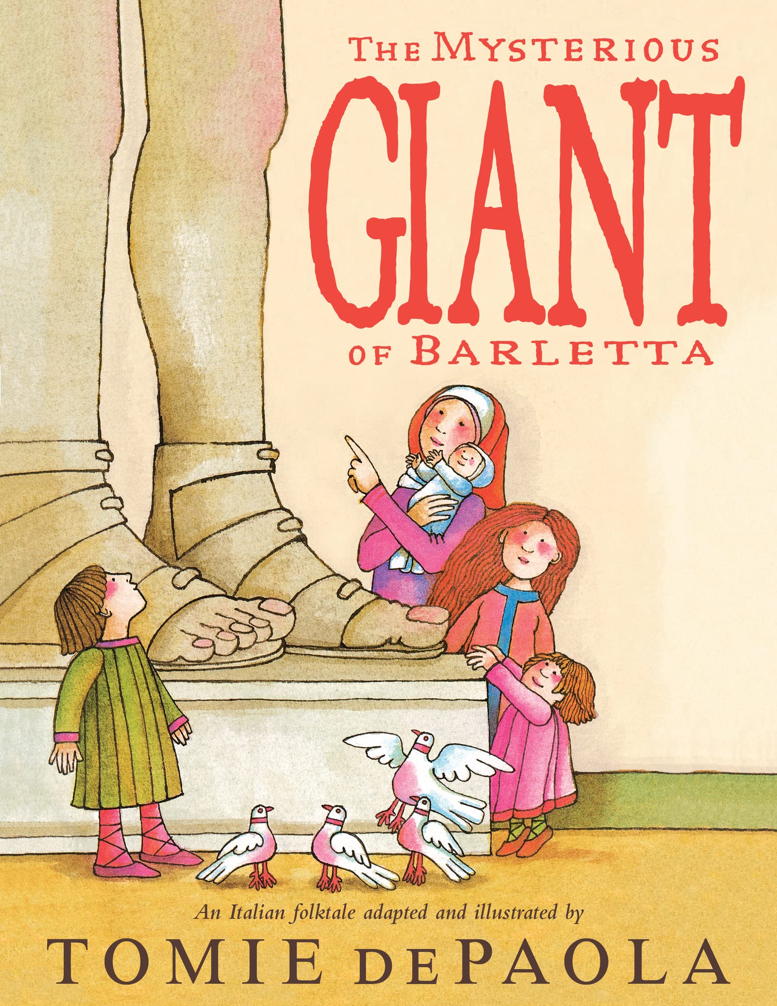 The Mysterious Giant of Barletta: A Classic Italian Story About Saving a Town for Kids (Ages 4-7) Non-fiction