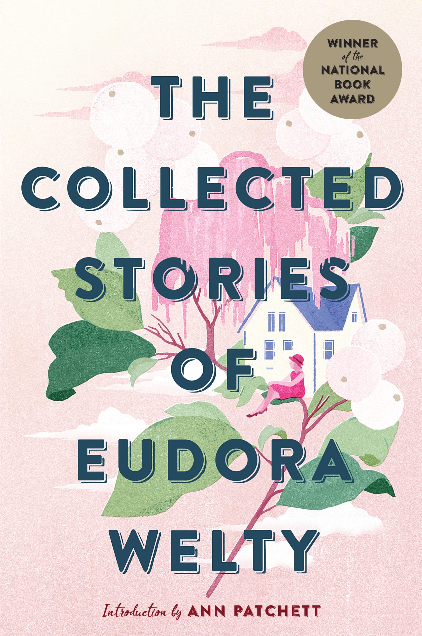 Collected Stories of Eudora Welty: A Collection Essays & Short Stories