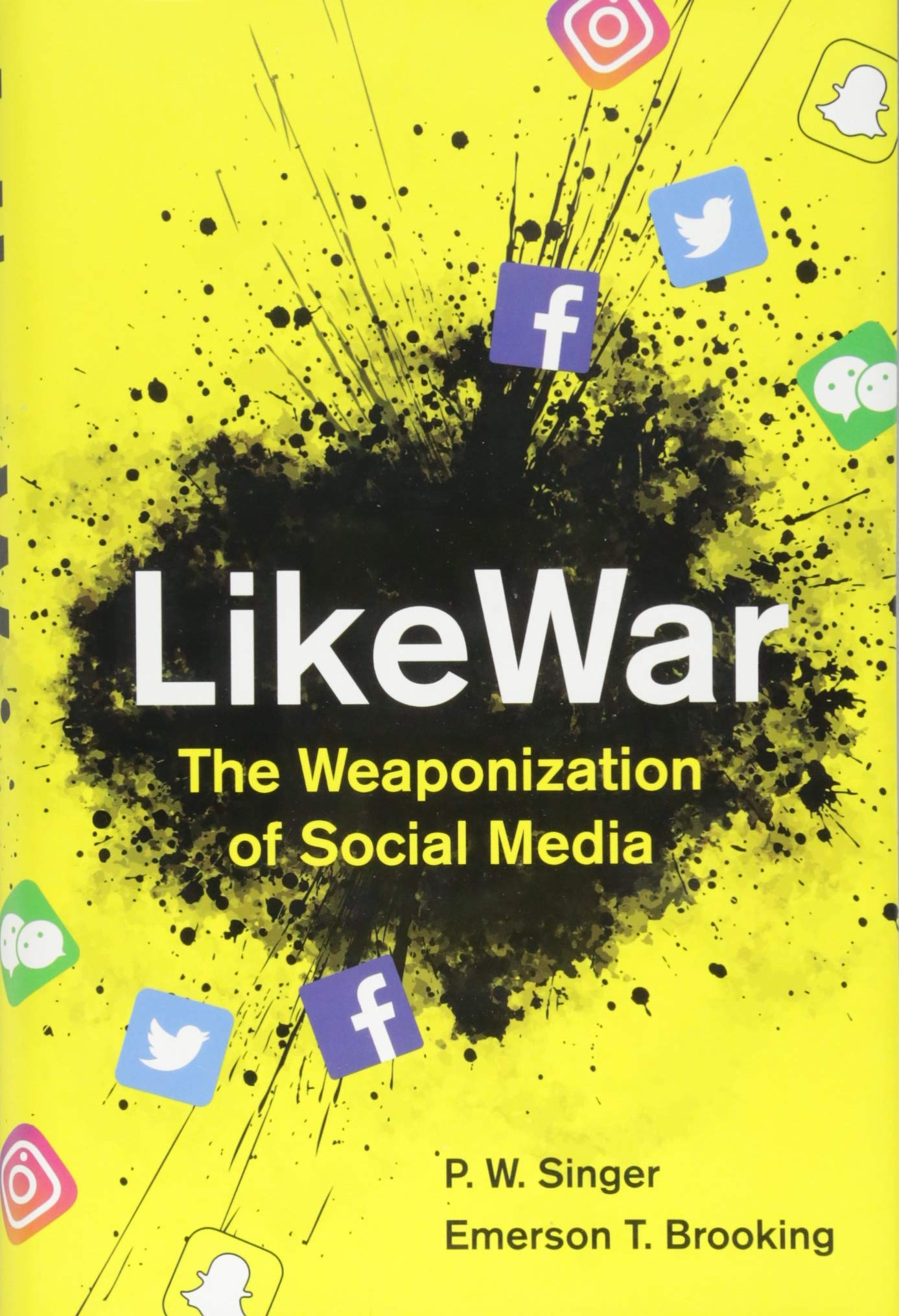 LikeWar: The Weaponization of Social Media Social Sciences