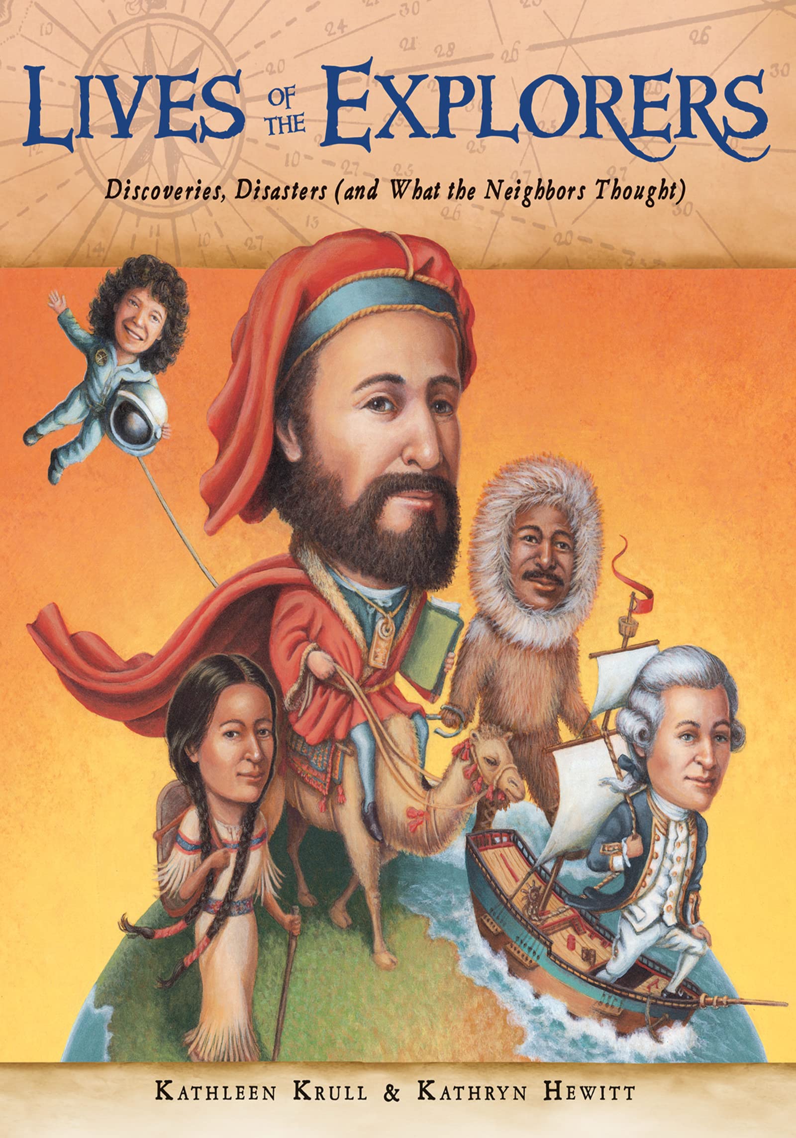 Lives of the Explorers: Discoveries, Disasters (and What the Neighbors Thought) Non-fiction
