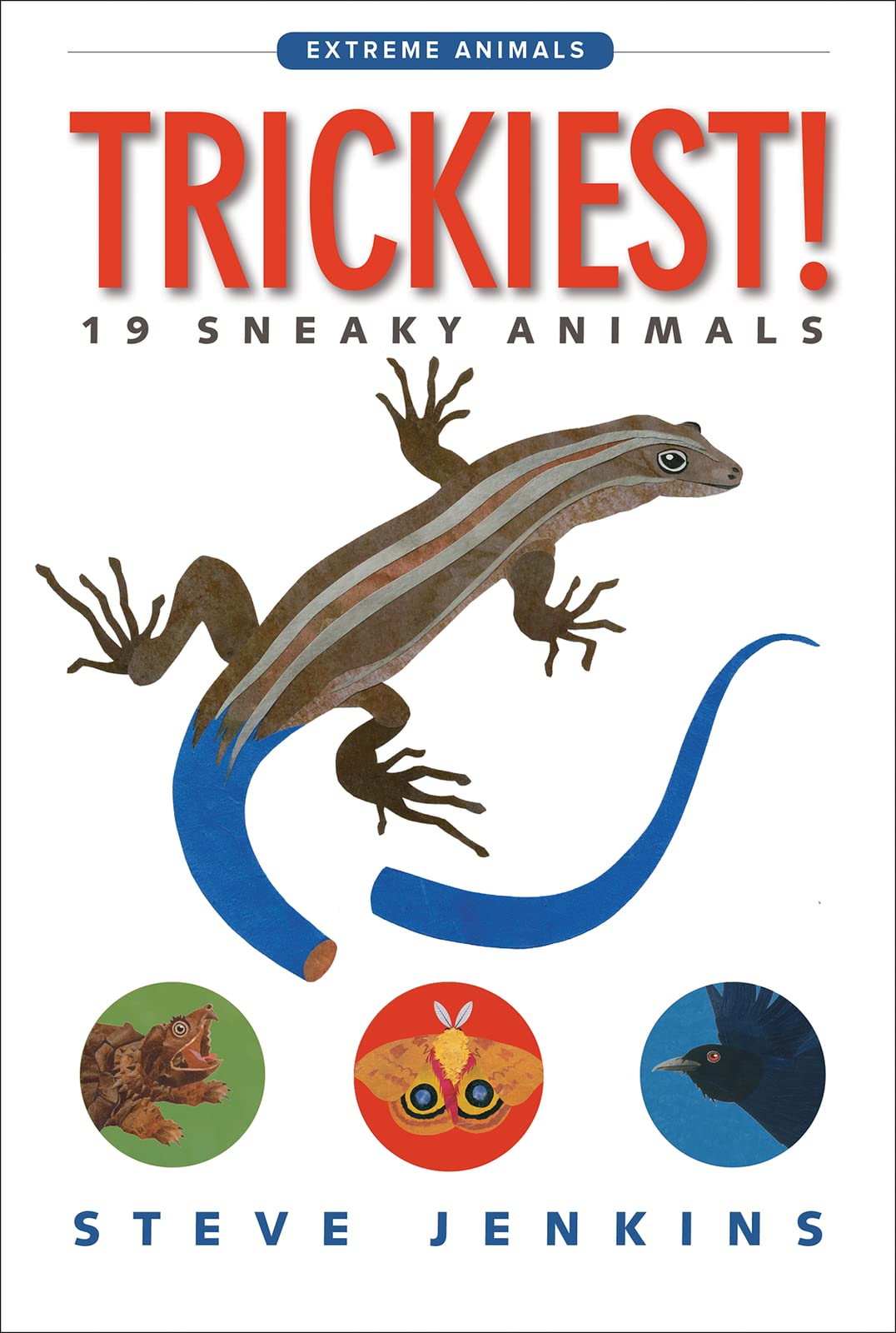 Trickiest!: 19 Sneaky Animals: 19 Sneaky Animals – A Fascinating Nonfiction Book About Nature's Extreme Critters for Kids (Ages 4-8) (Extreme Animals) Non-fiction