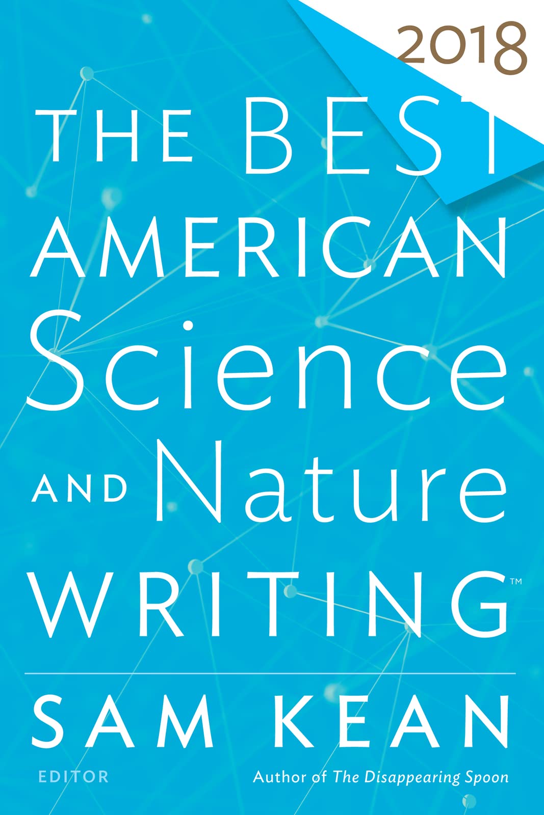 The Best American Science and Nature Writing 2018 Medicine