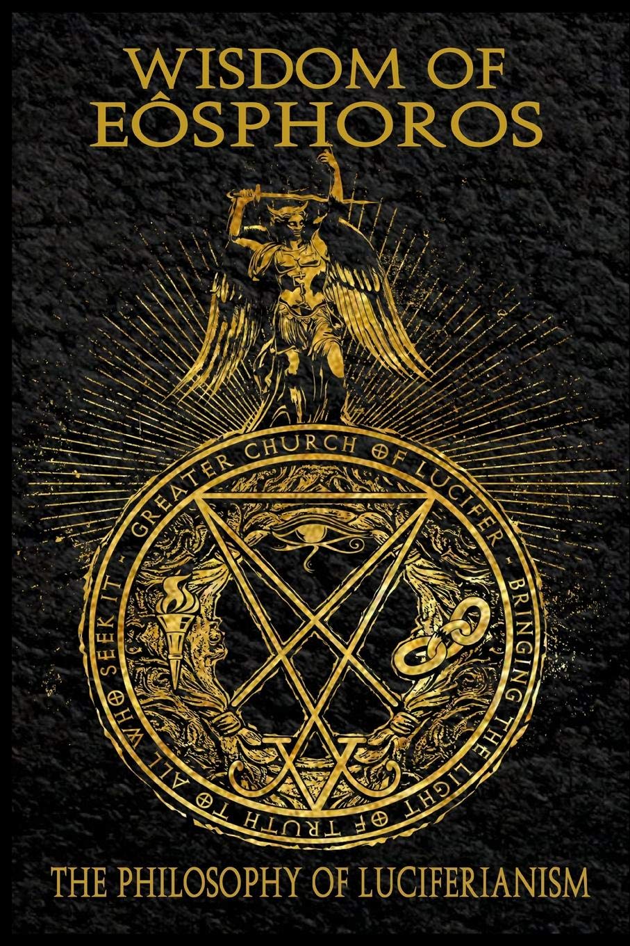 Wisdom of Eosphoros - The Luciferian Philosophy book