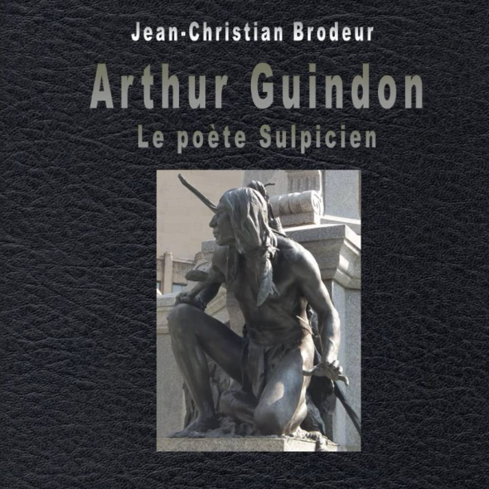 Arthur Guindon le poète sulpicien book
