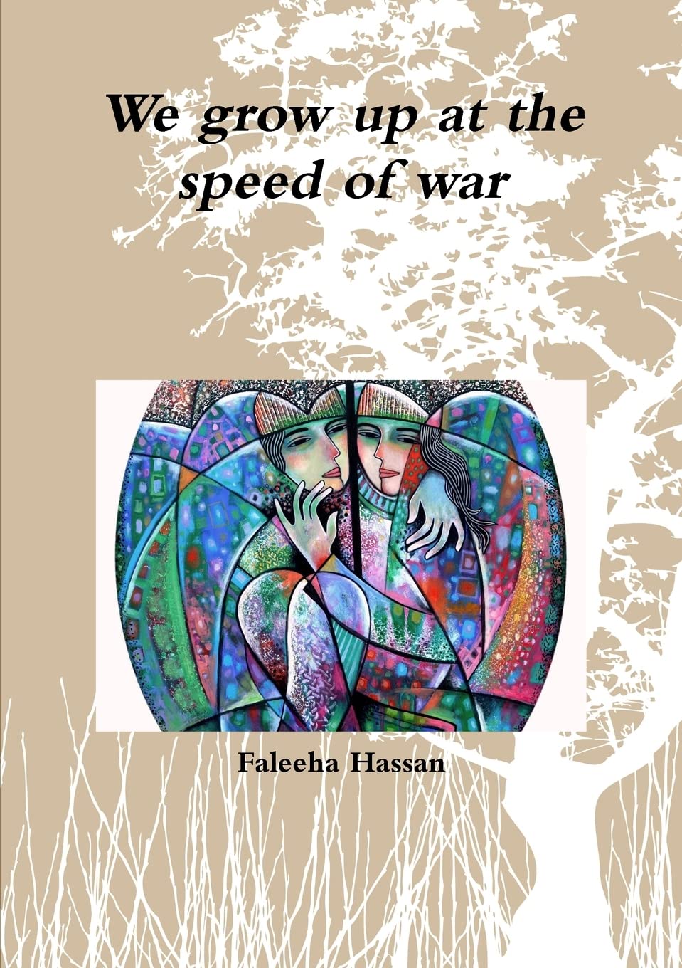 We grow up at the speed of war Poetry