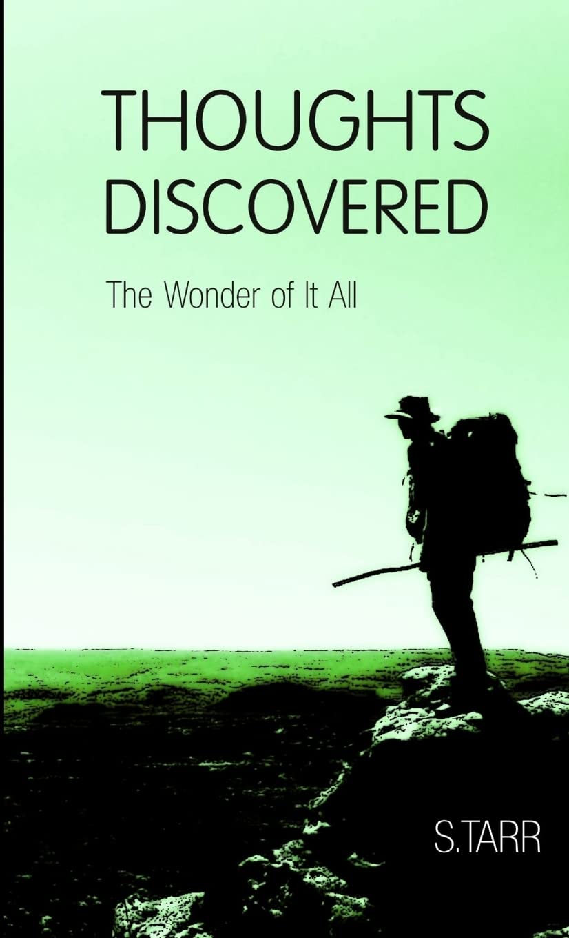 The Wonder of It All (Thoughts Discovered: Volume Four) Poetry