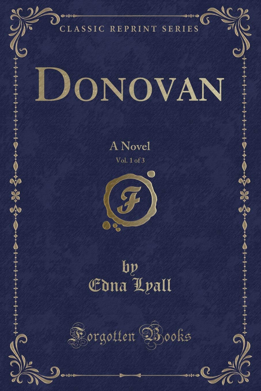 Donovan, Vol. 1 of 3: A Novel (Classic Reprint) book