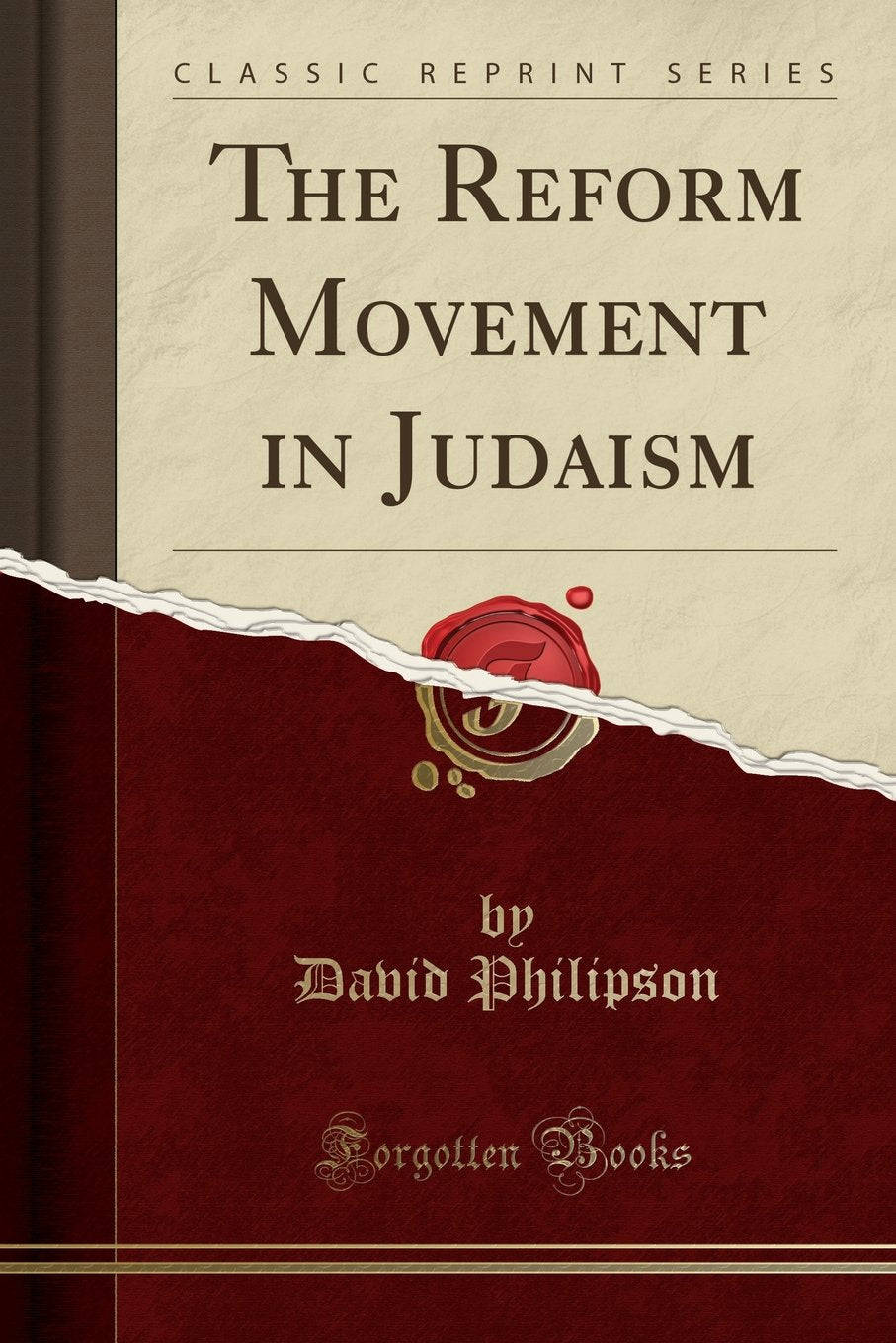 The Reform Movement in Judaism (Classic Reprint) Religion & Esotericism