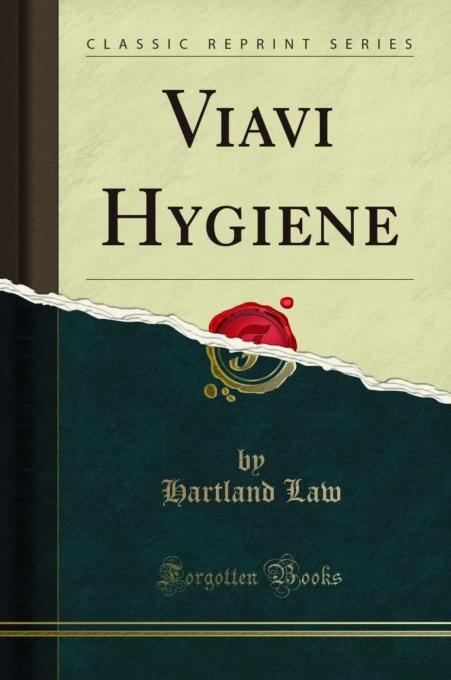 Viavi Hygiene (Classic Reprint) Medicine