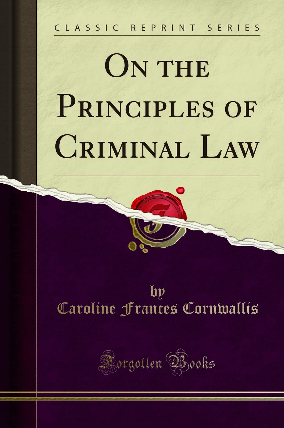 On the Principles of Criminal Law (Classic Reprint) Law
