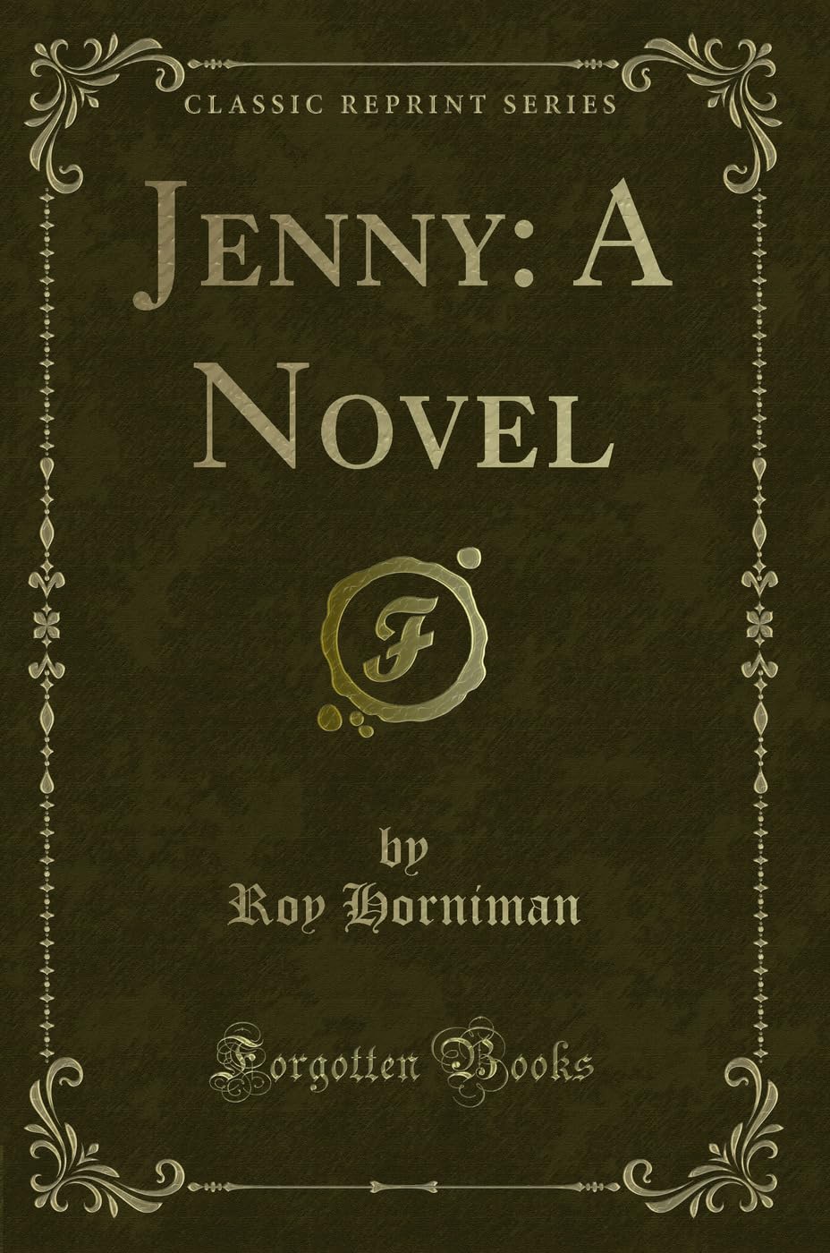 Jenny: A Novel (Classic Reprint) Novels & Short Stories