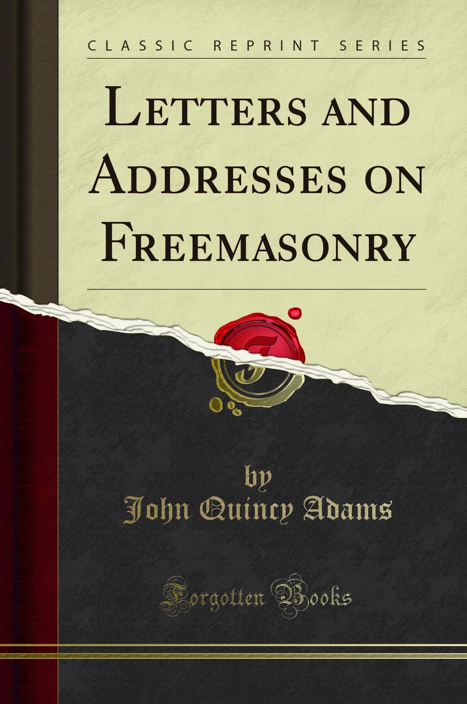 Letters and Addresses on Freemasonry (Classic Reprint) Books
