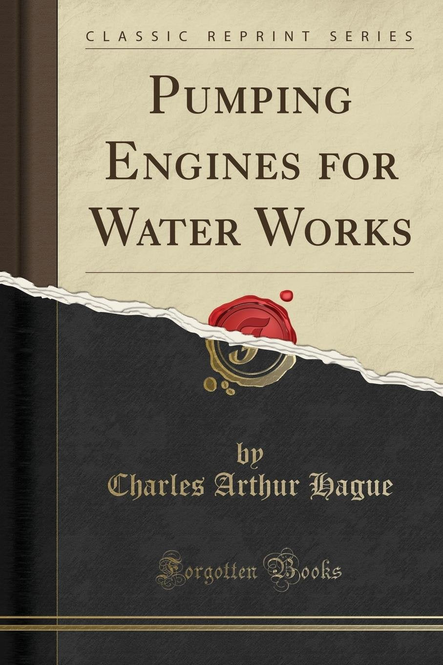 Pumping Engines for Water Works (Classic Reprint) Business & Technology