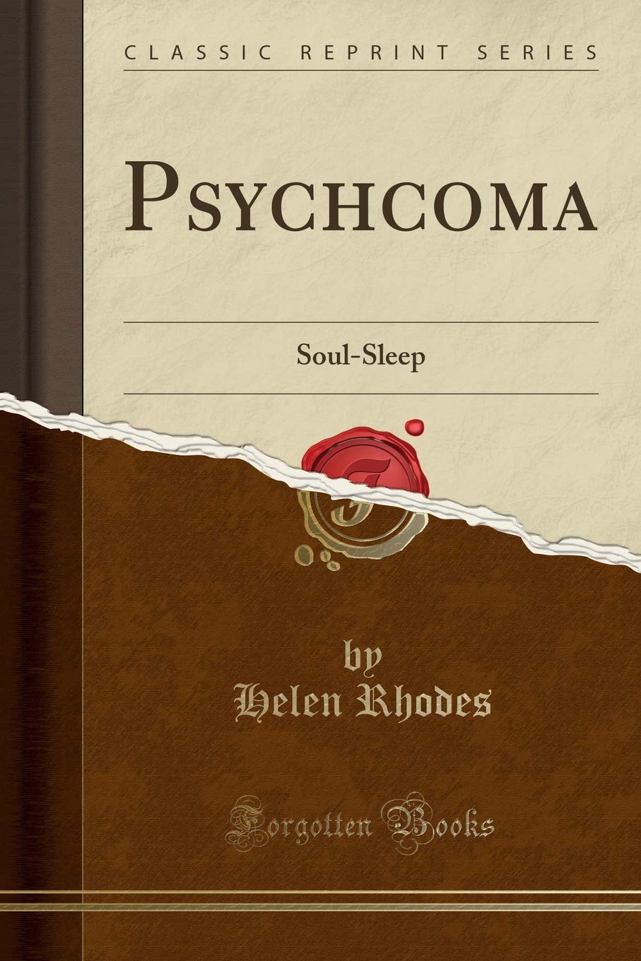 Psychcoma: Soul-Sleep (Classic Reprint) Self-help