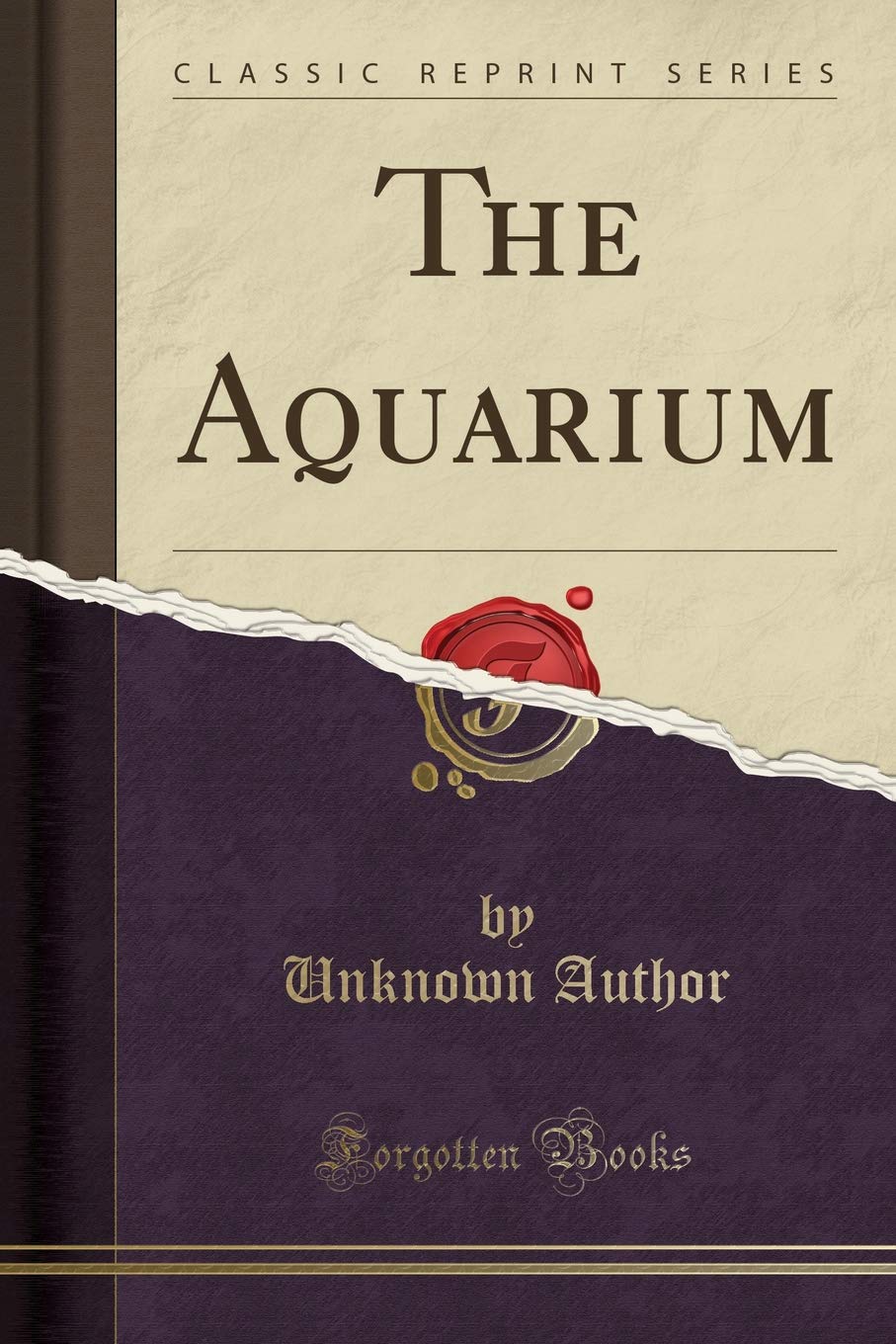The Aquarium (Classic Reprint) Pets