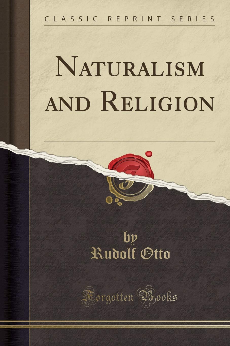 Naturalism and Religion (Classic Reprint) Philosophy