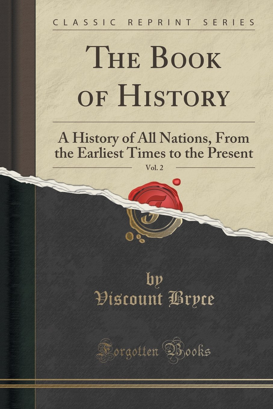 The Book of History, Vol. 2: A History of All Nations, from the Earliest Times to the Present (Classic Reprint) Social Sciences