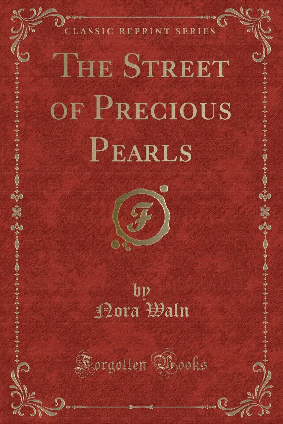 The Street of Precious Pearls (Classic Reprint) Fantasy & Sci-Fi
