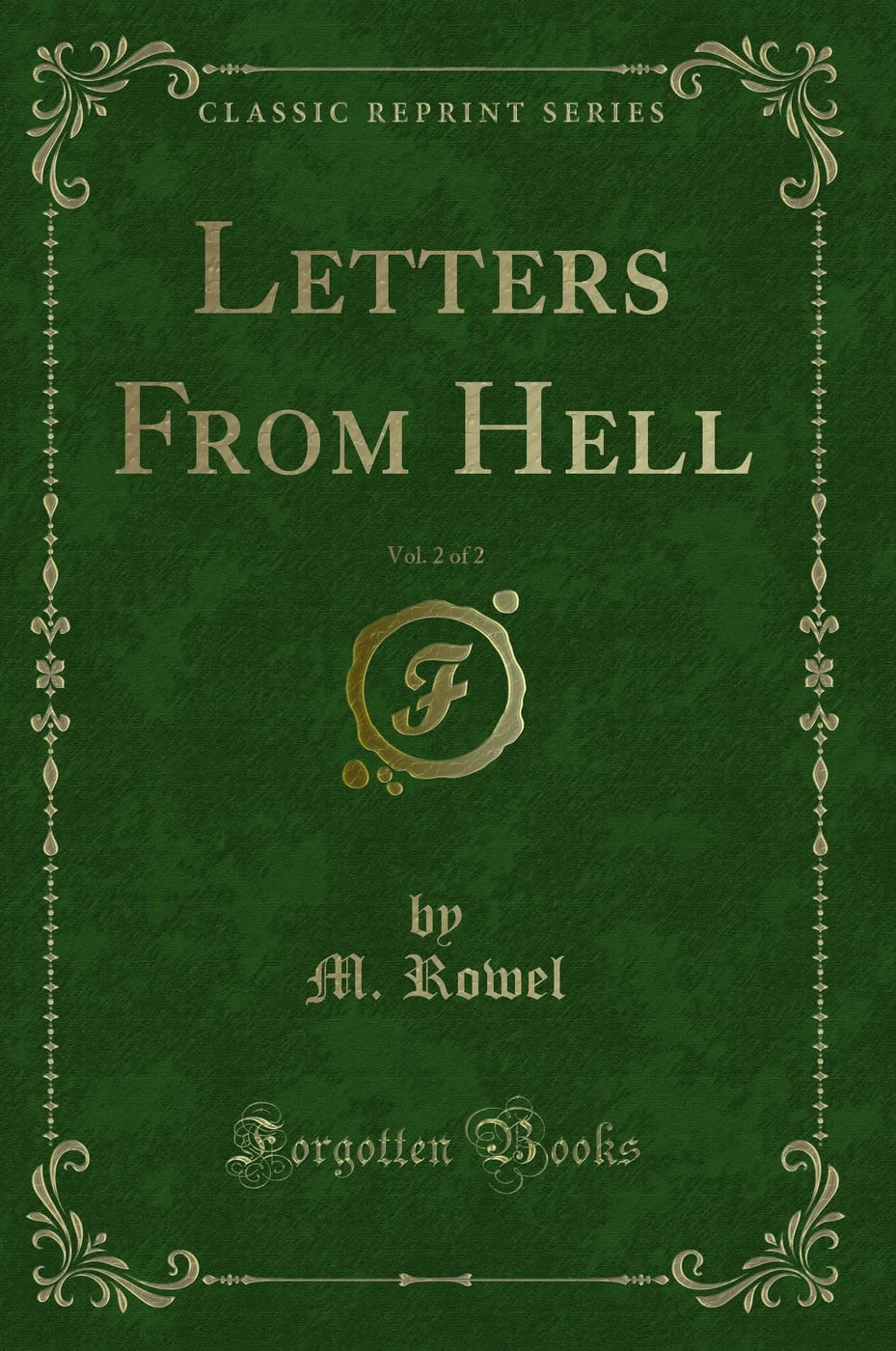 Letters From Hell, Vol. 2 of 2 (Classic Reprint) Contemporary literature
