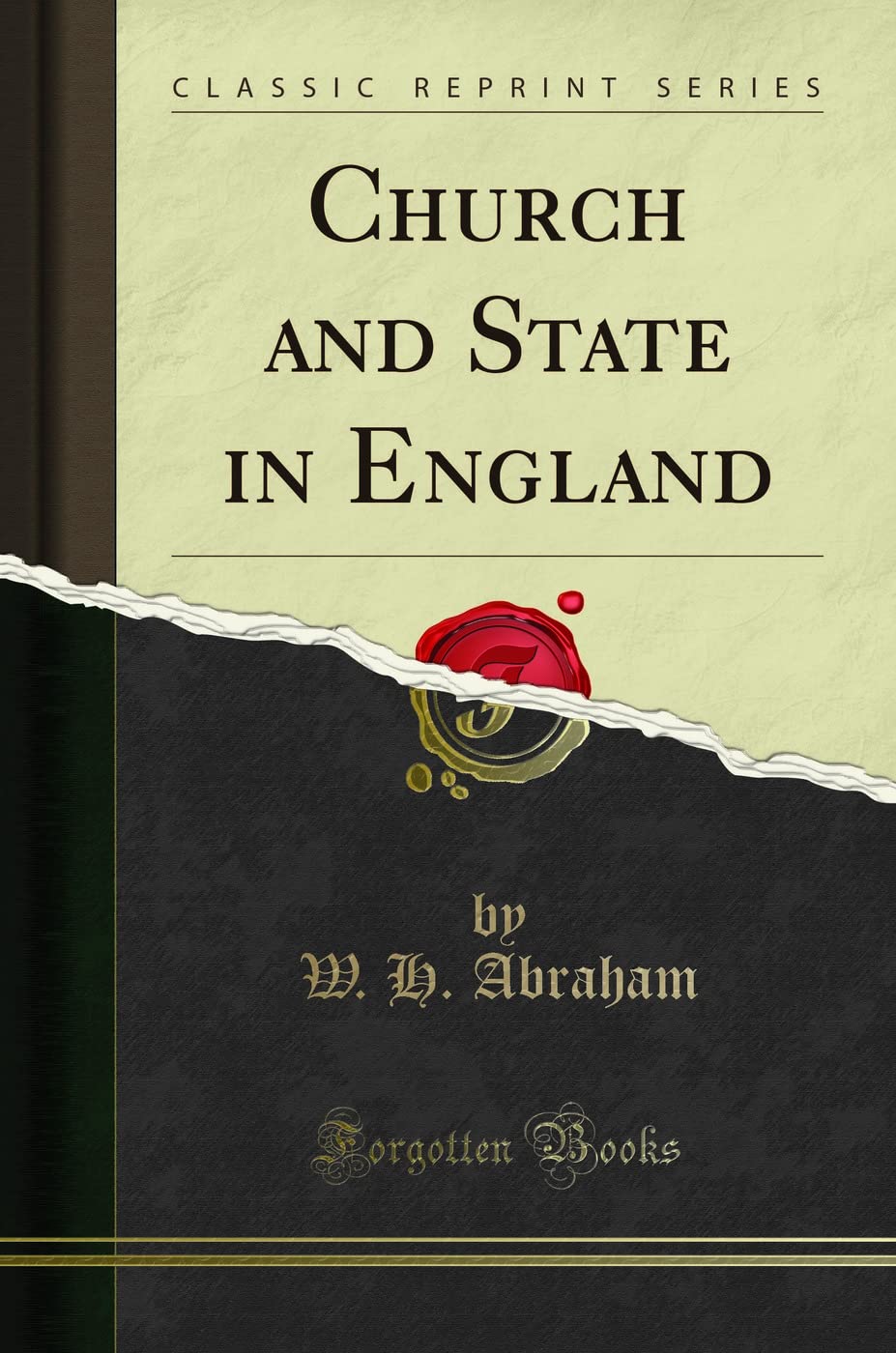 Church and State in England (Classic Reprint) Politics & History