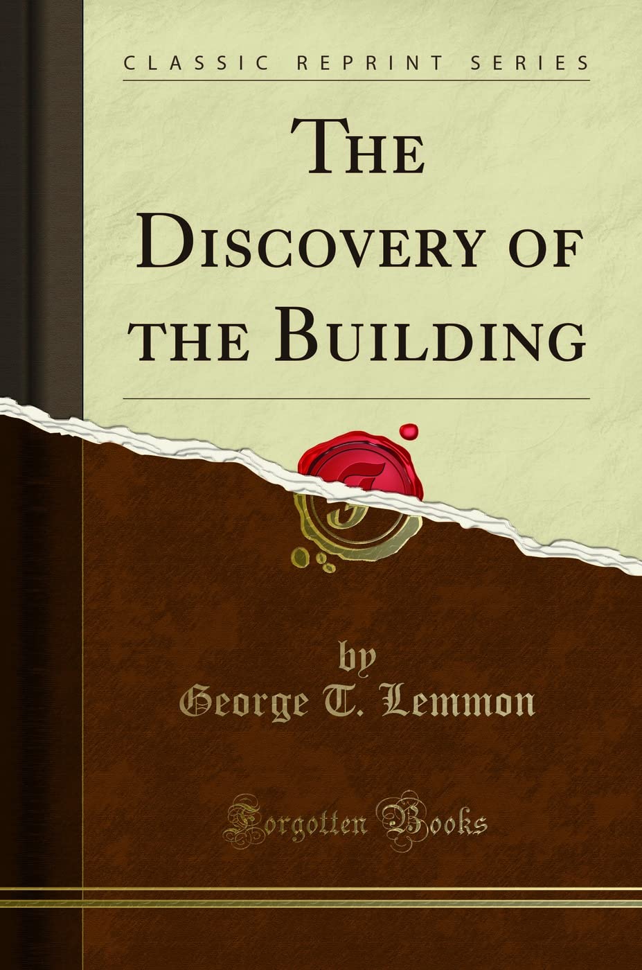 The Discovery of the Building (Classic Reprint) Lifestyle