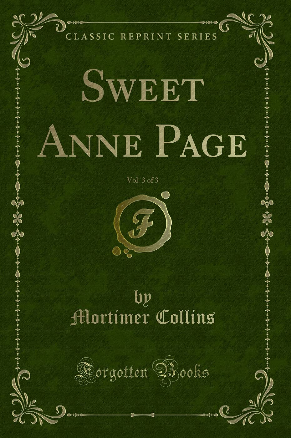Sweet Anne Page, Vol. 3 of 3 (Classic Reprint) Novels & Short Stories